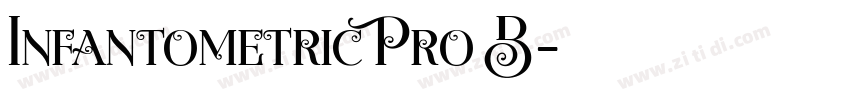 Infantometric Pro B字体转换 Infantometric Pro B字体转换